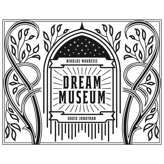 Dream Museum by Nikolas Mavresis & David Jonathan