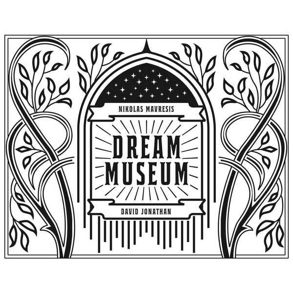 Dream Museum by Nikolas Mavresis & David Jonathan