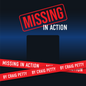 Missing in Action by Craig Petty & Mandy Roth