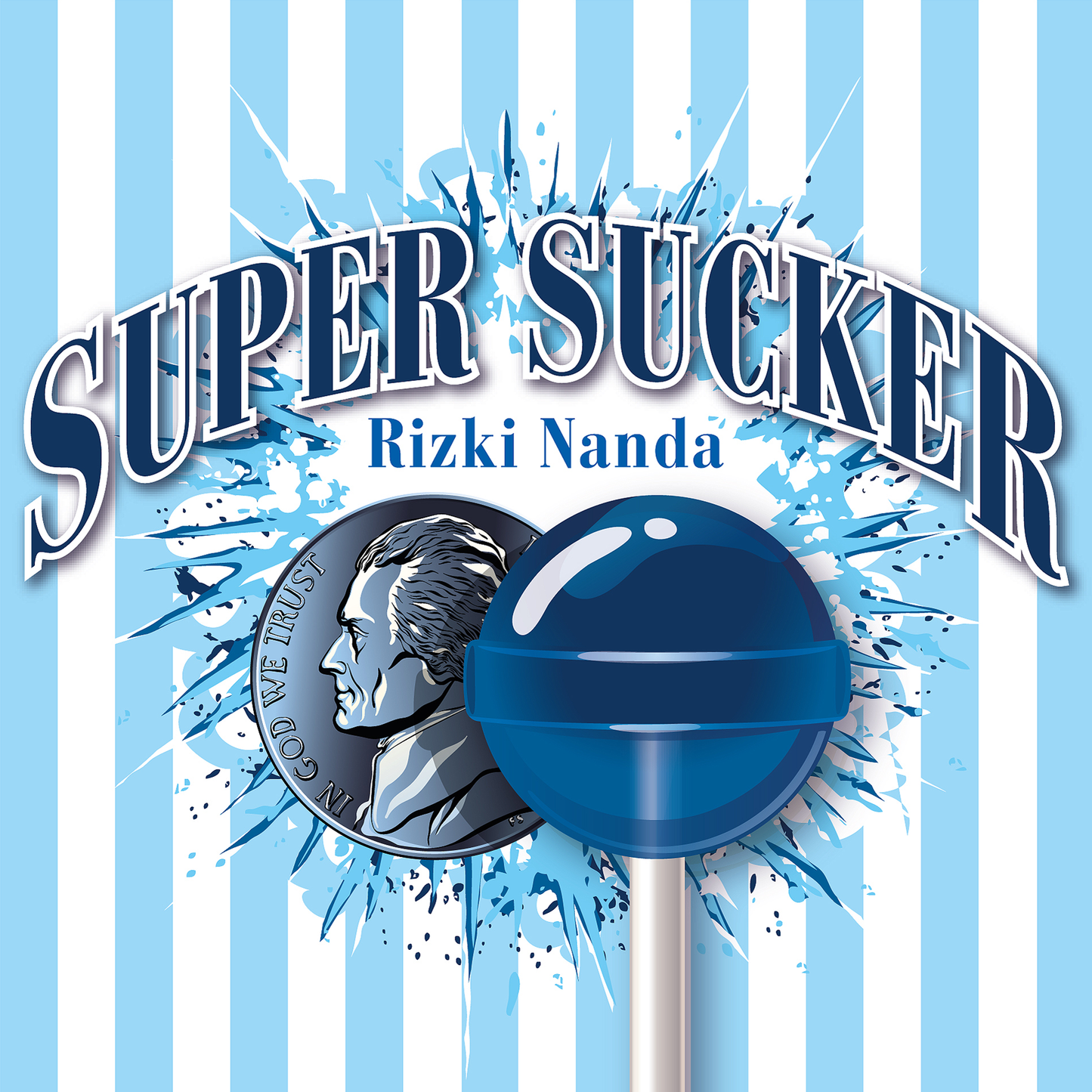 Super Sucker by Rizki Nanda (US Nickel)