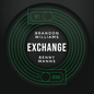 Exchange by Brandon Williams and Benny Manns