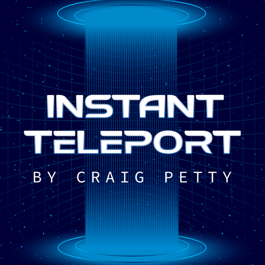 Instant Teleport by Craig Petty