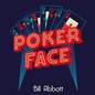 Poker Face by Bill Abbott