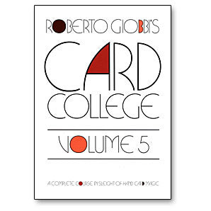 Card College Volume 5 by Roberto Giobbi