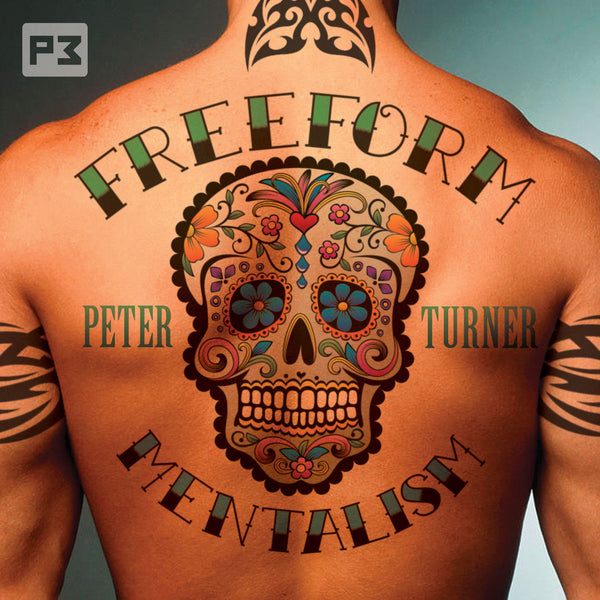 Freeform Mentalism by Peter Turner
