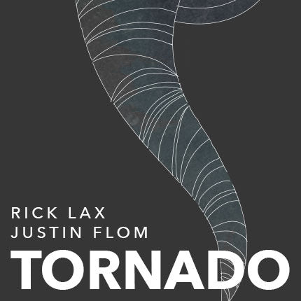 Tornado by Justin Flom and Rick Lax