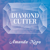 Diamond Cutter by Amanda Nepo