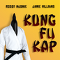 Kung Fu Kap by Roddy McGhie and Jamie Williams