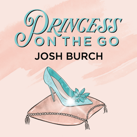 Princess on the Go by Josh Burch