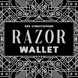 Razor Wallet by Dee Christopher