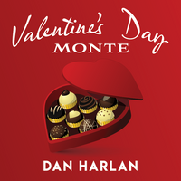 Valentine's Day Monte by Dan Harlan